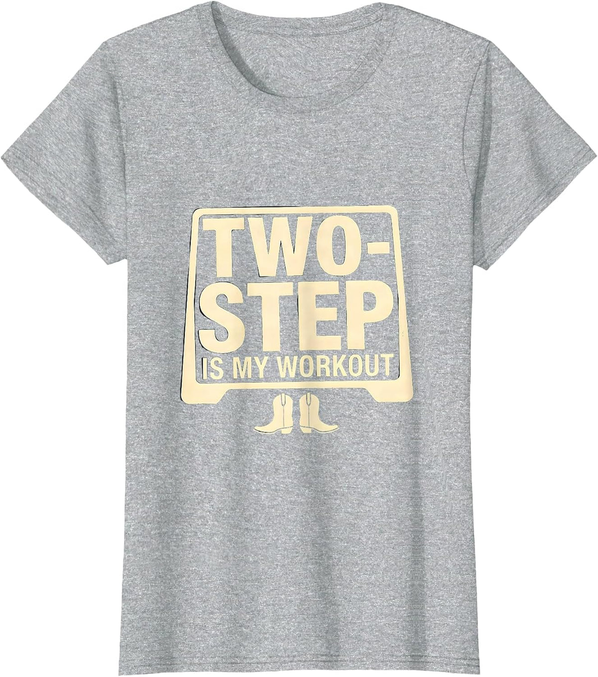 Women's Two-Step Is My Workout Funny Dancer Line Dance Class Gift T-Shirt - Heather Grey