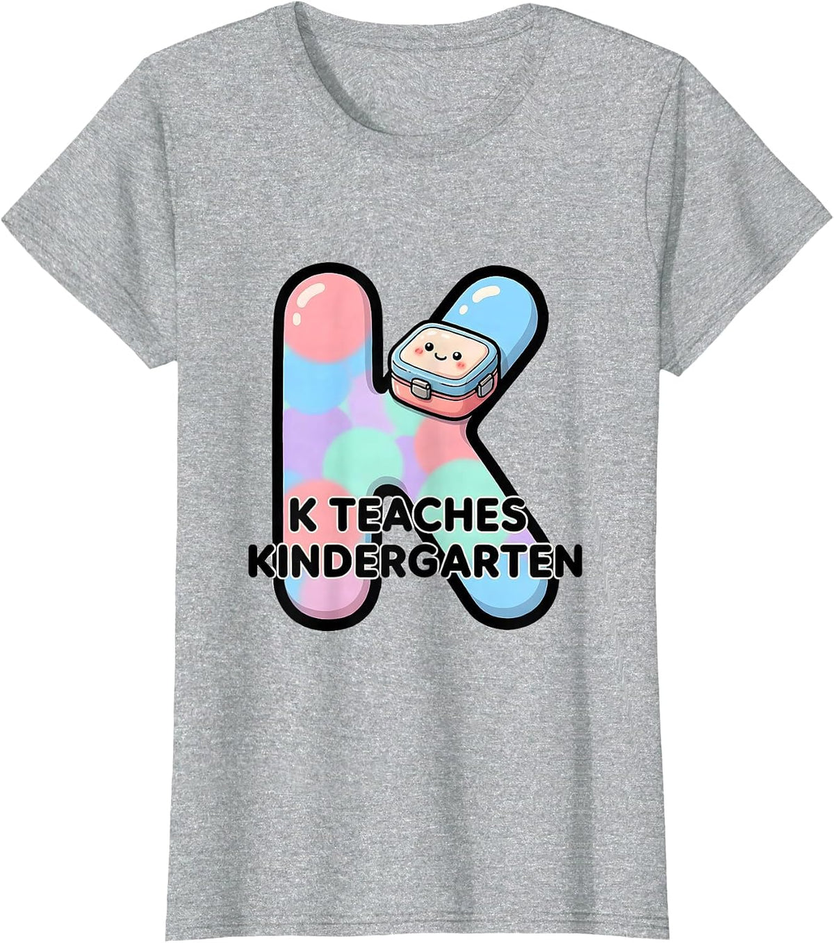 Women's K Teaches Kindergarten Cute Kawaii Back To School Teacher T-Shirt - Heather Grey