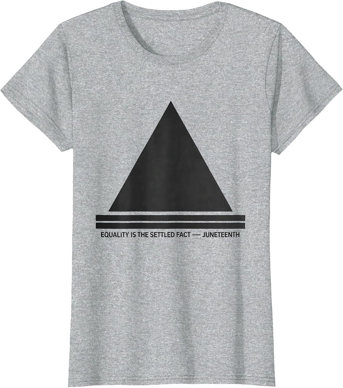Women's Equality Is The Settled Fact Juneteenth T-Shirt - Heather Grey