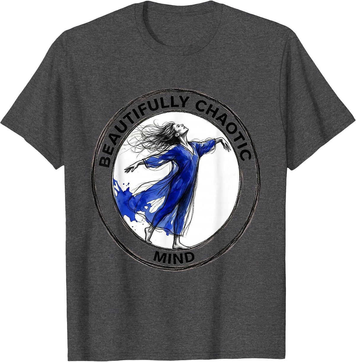 Beautifully Chaotic Mind ADHD Awareness Design T-Shirt - Dark Heather Grey