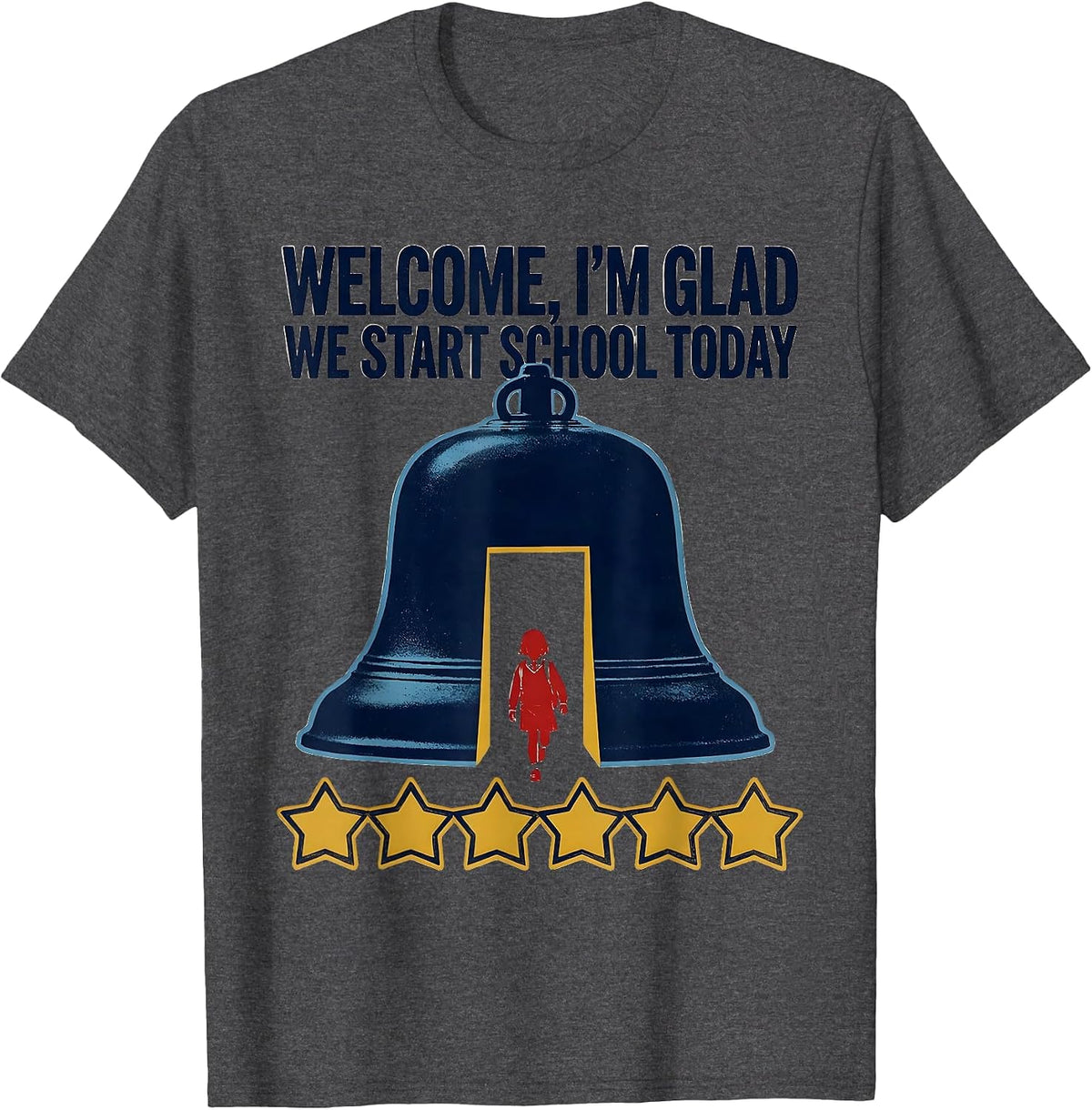 Men's Welcome, I'm Glad We Start School Today Teacher T-Shirt - Dark Heather Grey
