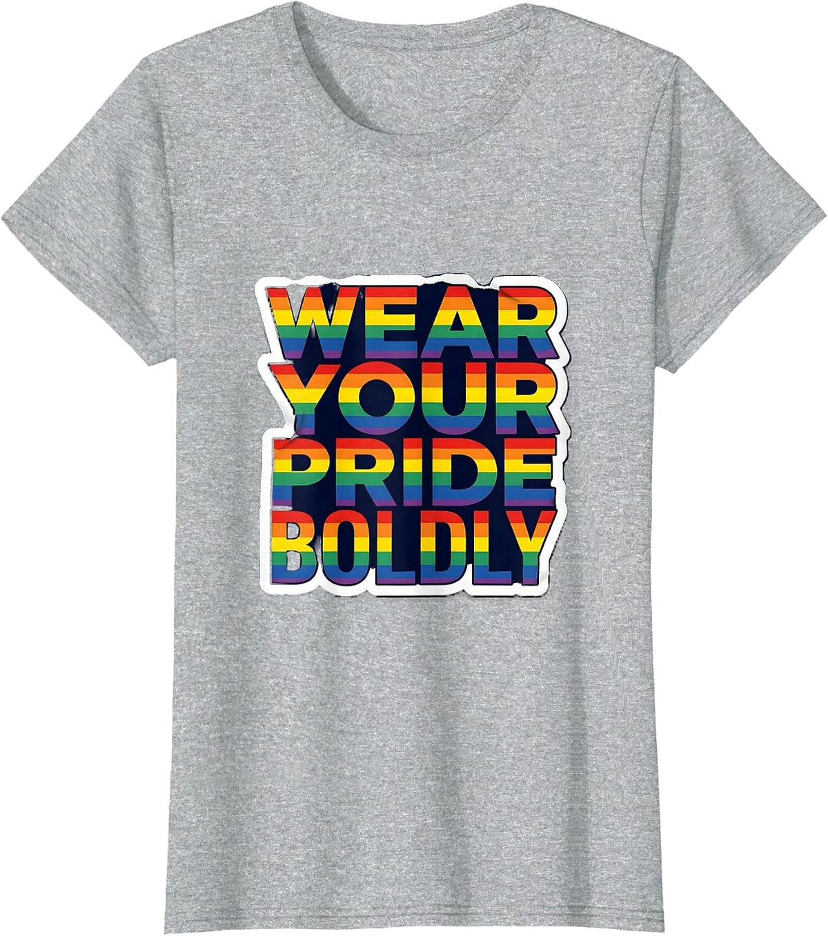 Wear Your Pride Boldly Pride Flag Design T-Shirt - Heather Grey