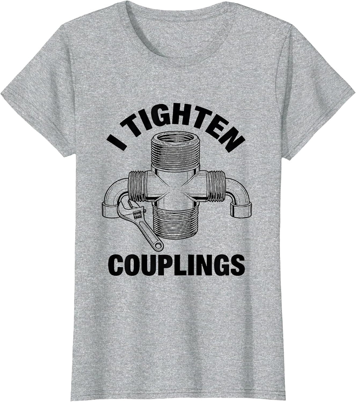 I Tighten Couplings Funny Plumber Pipefitter Occupation T-Shirt - Heather Grey