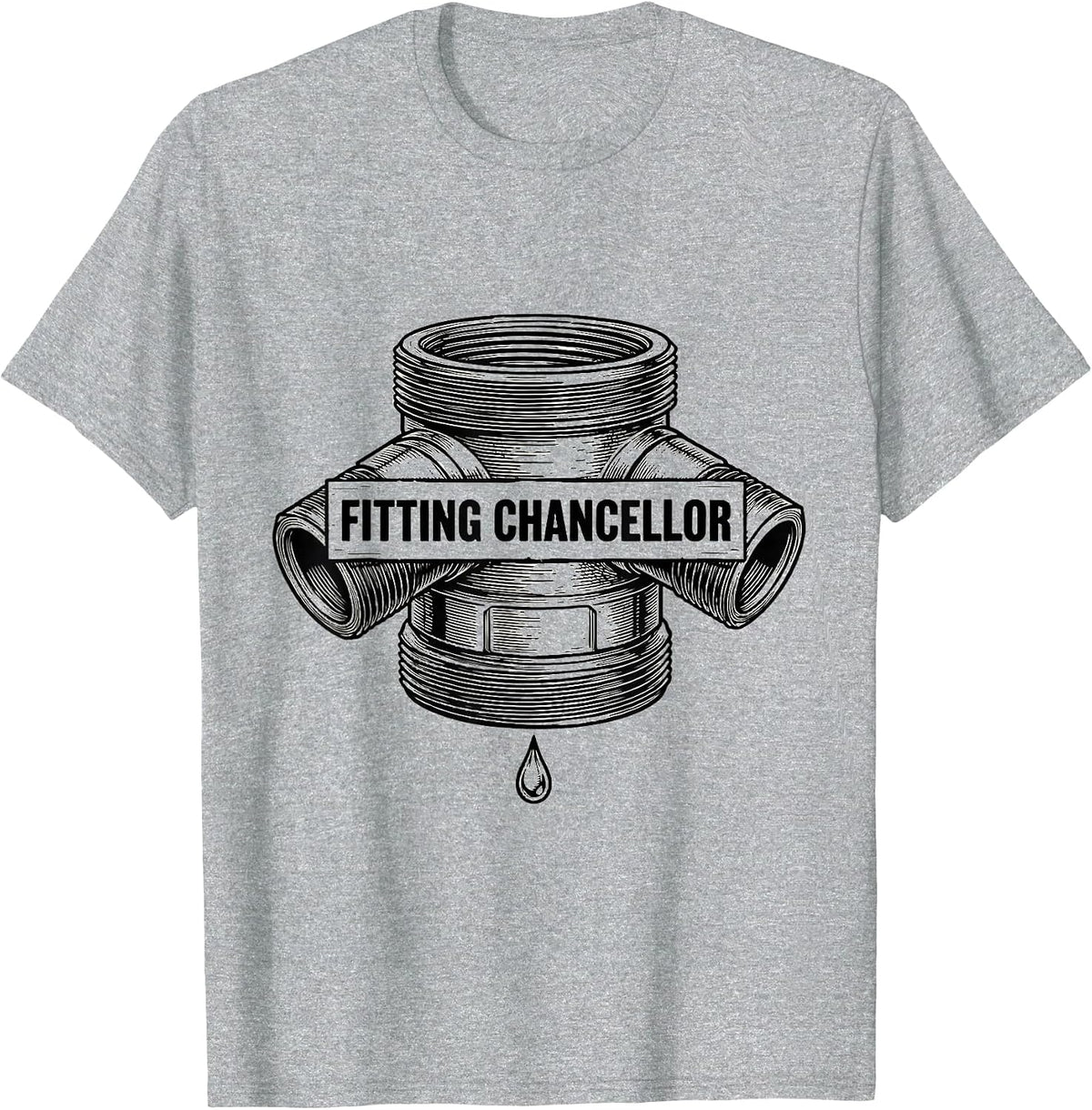 Men's Fitting Chancellor Funny Plumber Pipefitter Steamfitter T-Shirt - Heather Grey