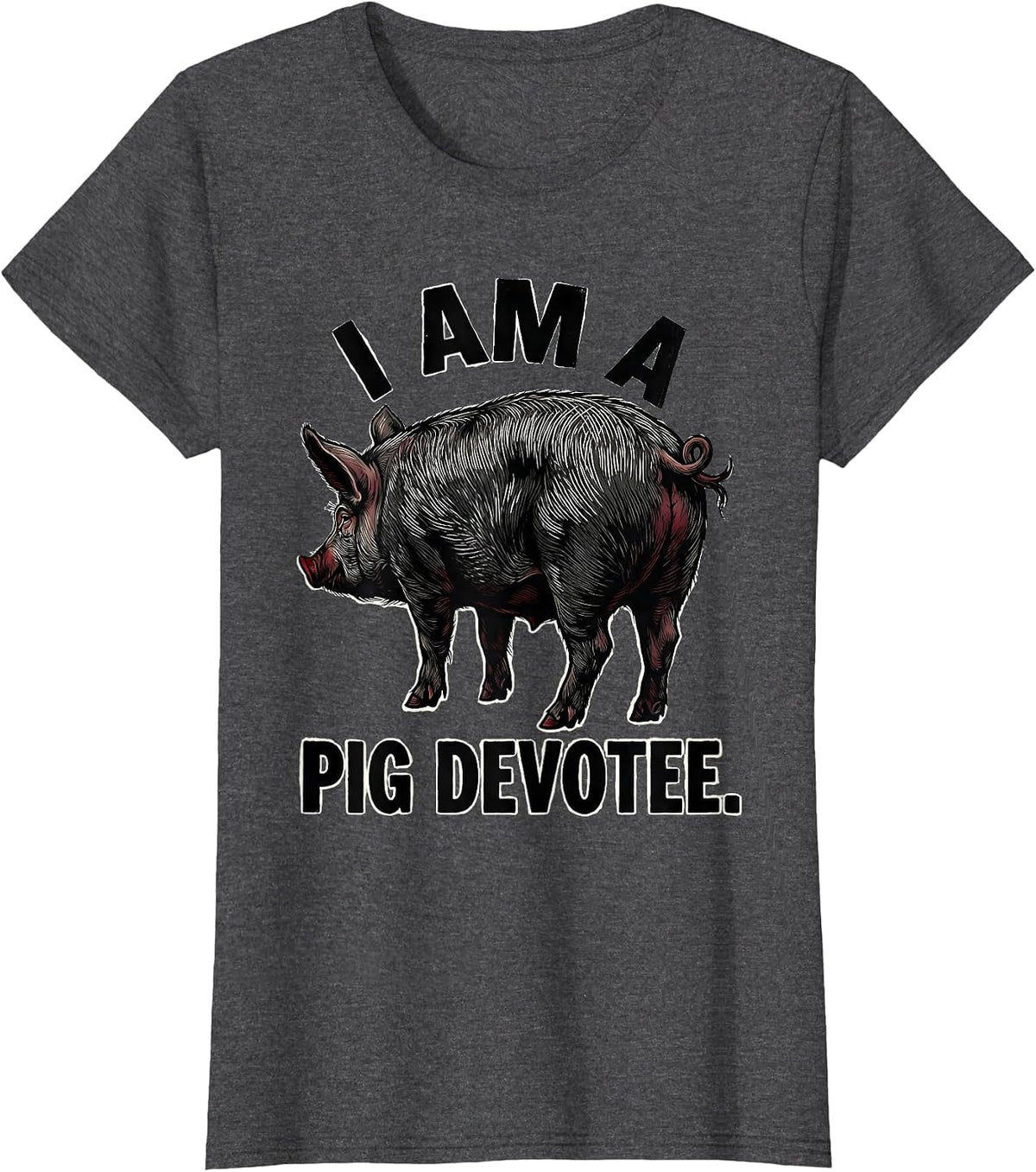 Women's I Am A Pig Devotee Funny Pig Lover Linocut Farm Animal Humor T-Shirt - Dark Heather Grey