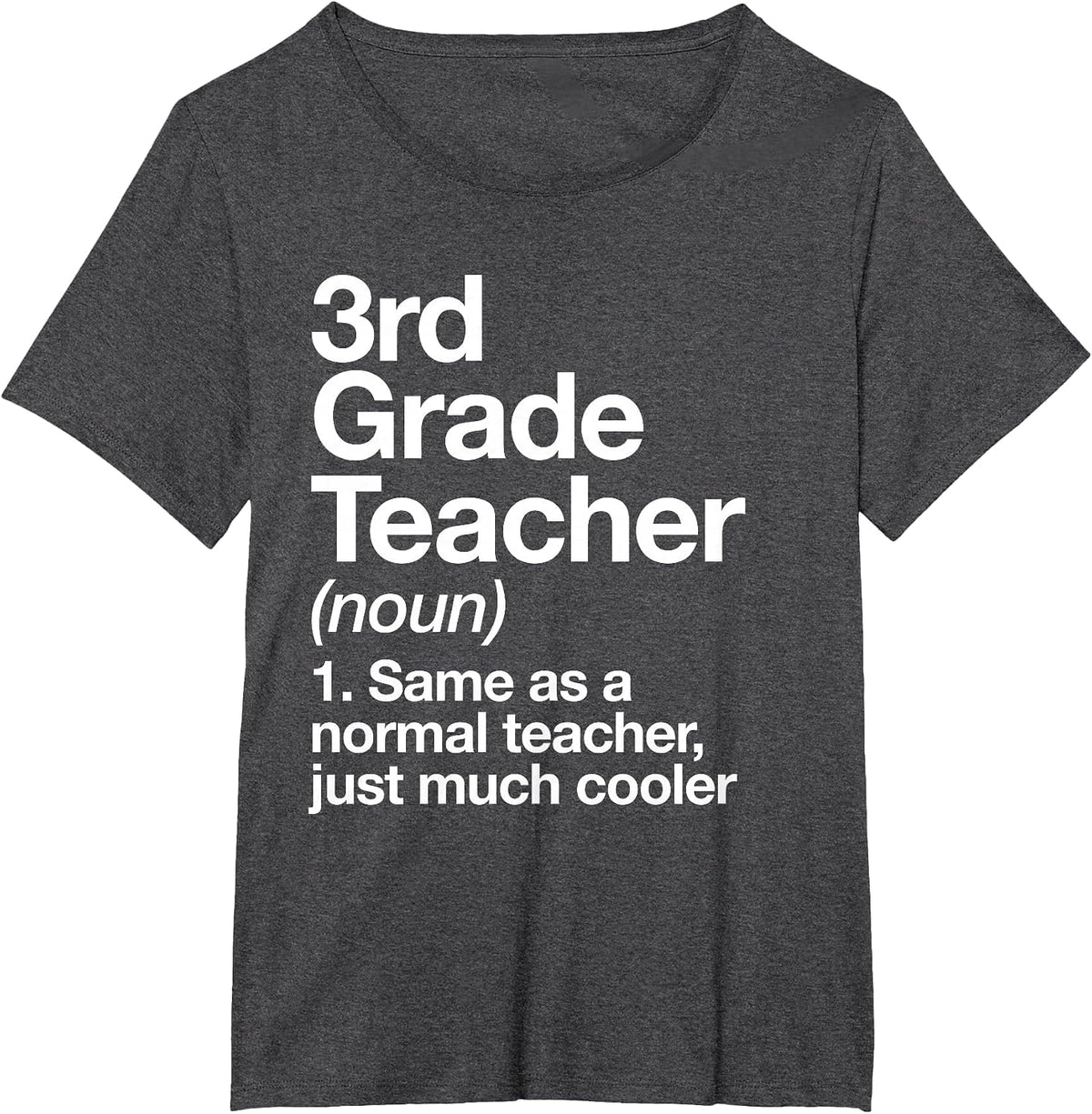 3rd Grade Teacher Definition Funny Back to School First Day T-Shirt - Dark Heather Grey