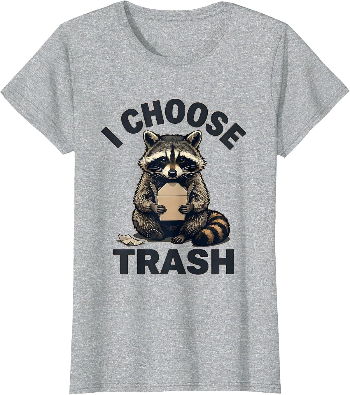 I Choose Trash Funny Raccoon Trash Panda Sarcastic Humor T-Shirt - Heather Grey