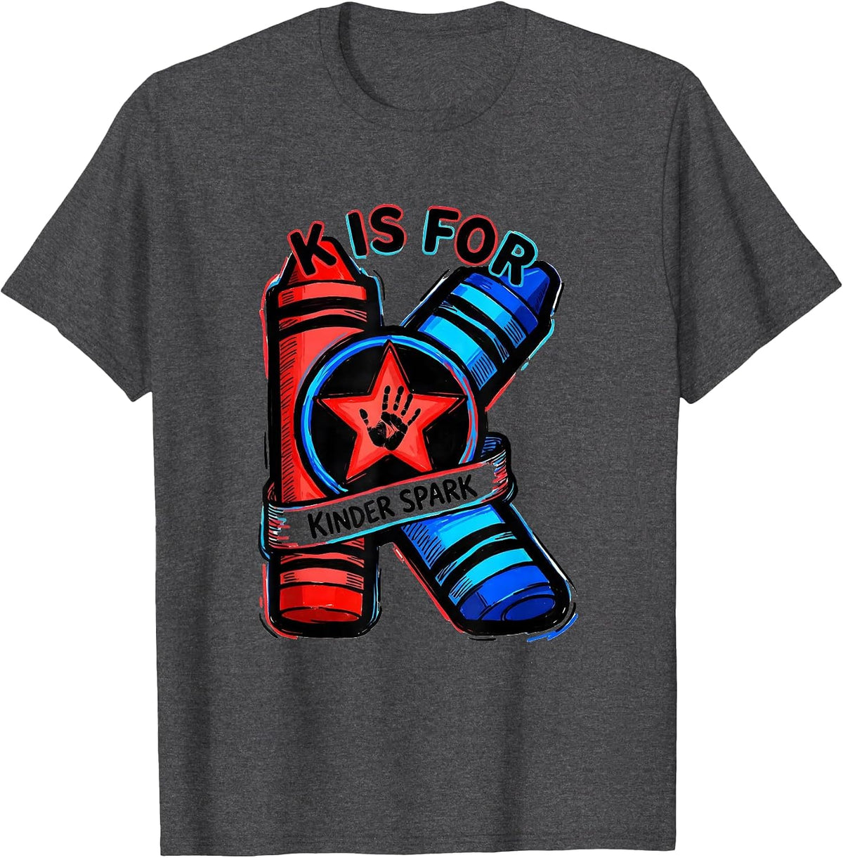 K Is For Kinder Spark Playful Kindergarten Teacher Back To T-Shirt - Dark Heather Grey
