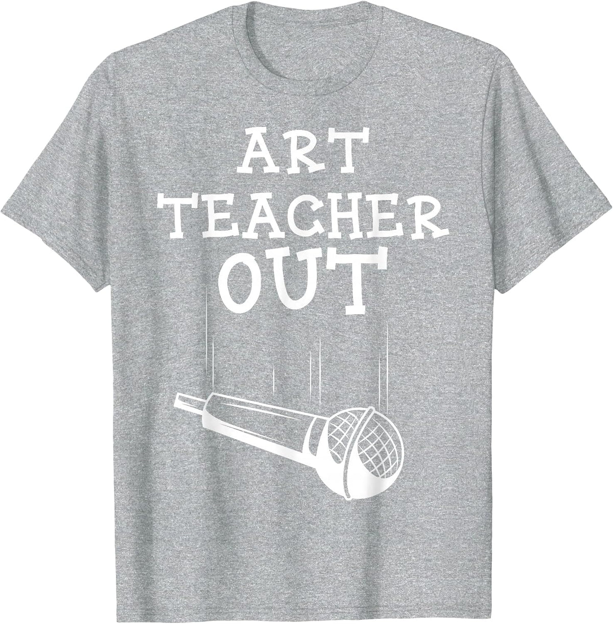 Art Teacher Artist Painter Drawing Illustrator Student T-Shirt - Heather Grey