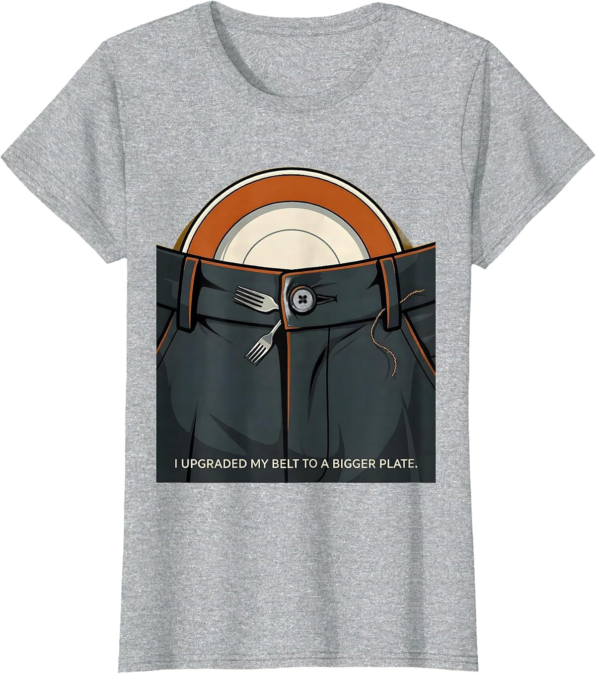Women's I Upgraded My Belt To A Bigger Plate Funny Thanksgiving T-Shirt - Heather Grey