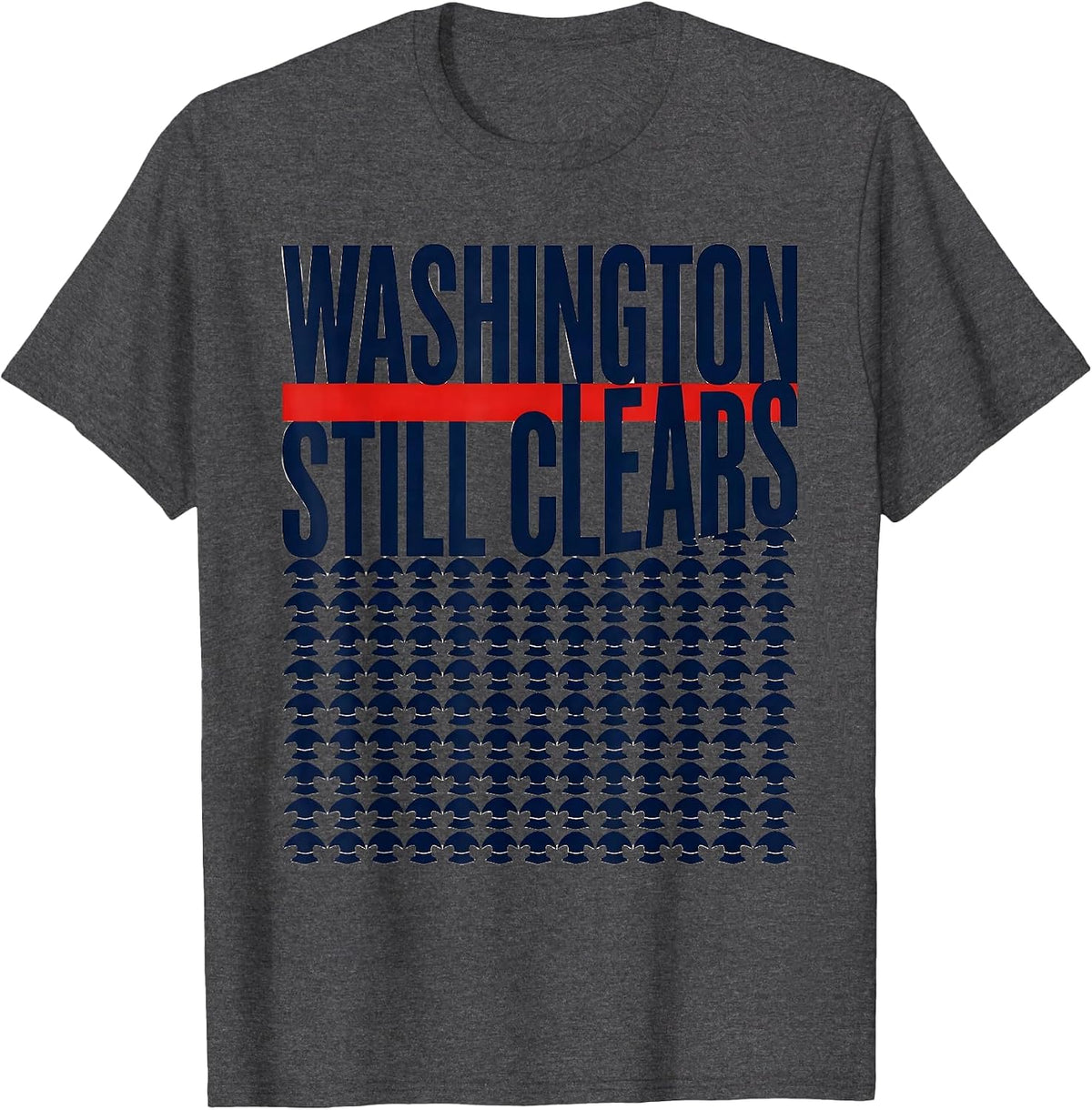 Men's Washington Still Clears Geometric Patriotic Political Humor T-Shirt - Dark Heather Grey