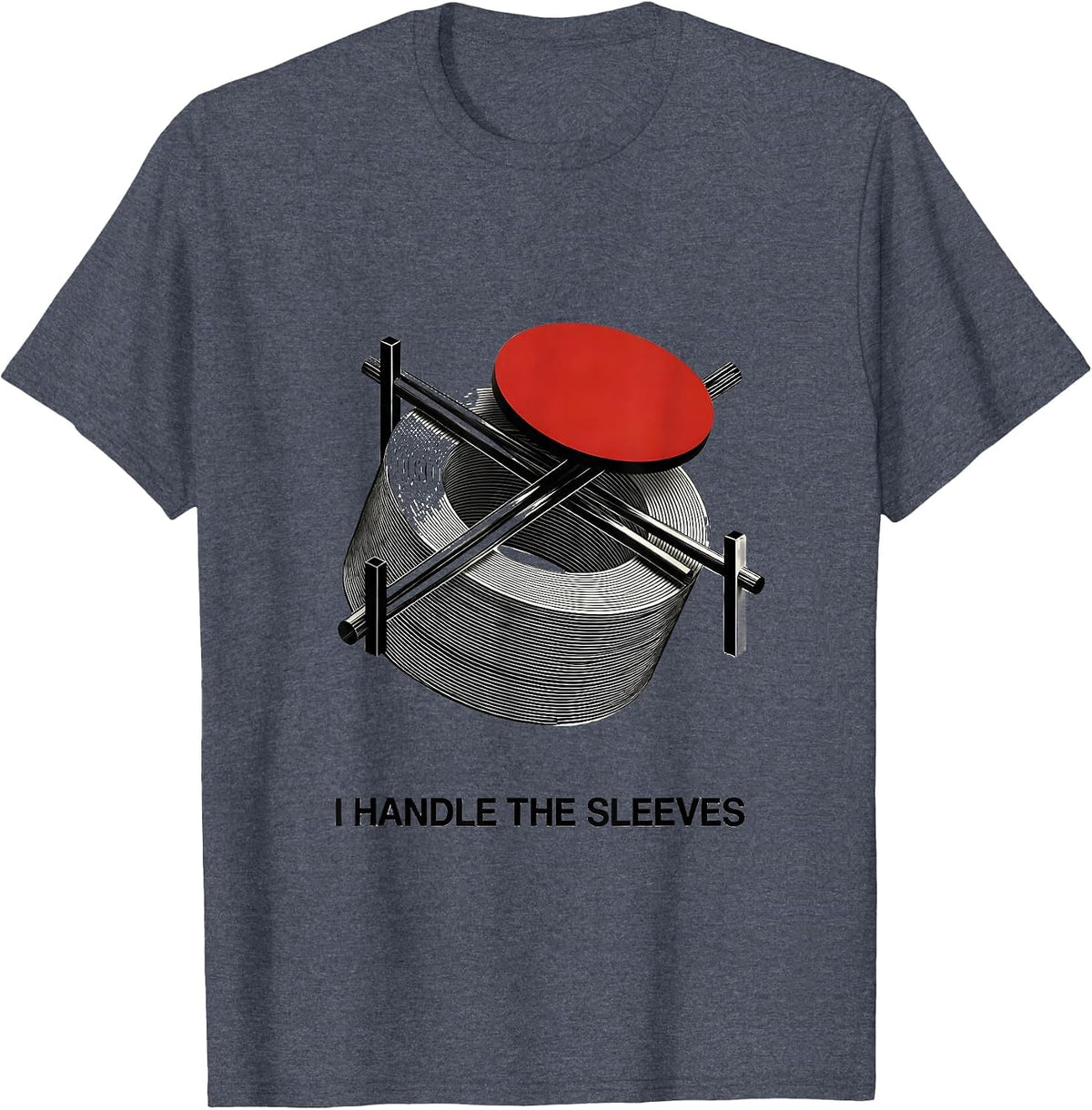 I Handle The Sleeves Funny Plumber Pipefitter Occupation T-Shirt - Heather Blue