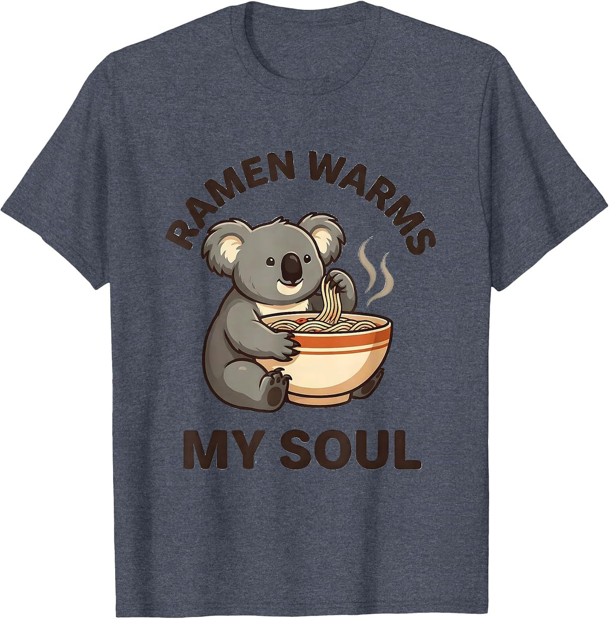 Ramen Warms My Soul Kawaii Anime Animal Food Lover Cute T-Shirt - Heather Blue