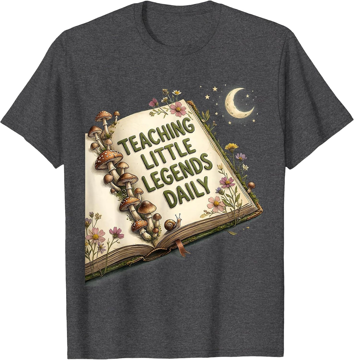 Teaching Little Legends Daily First Grade Teacher T-Shirt - Dark Heather Grey
