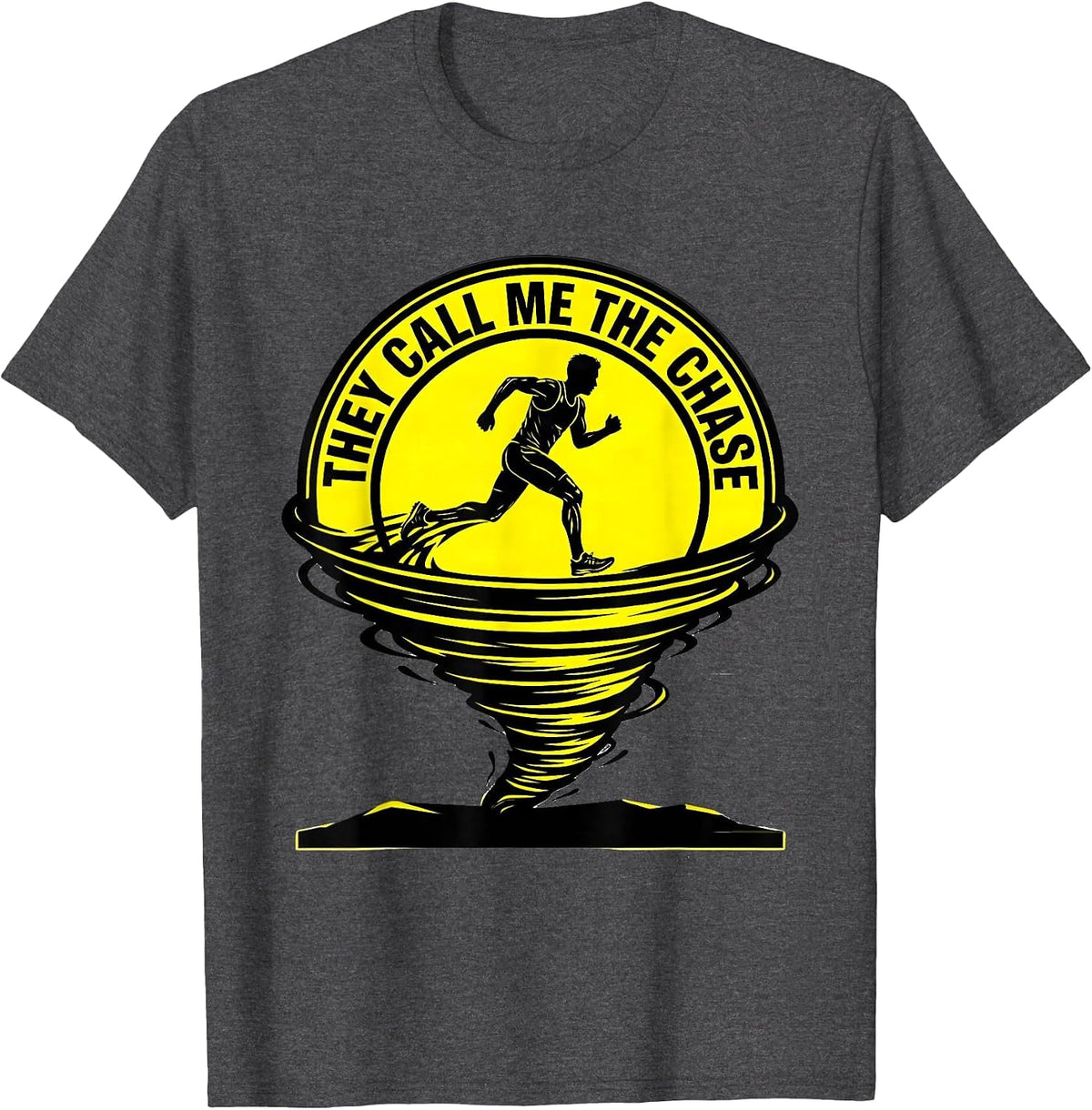 Men's They Call Me The Chase Stencil Graphic Storm Chaser T-Shirt - Dark Heather Grey