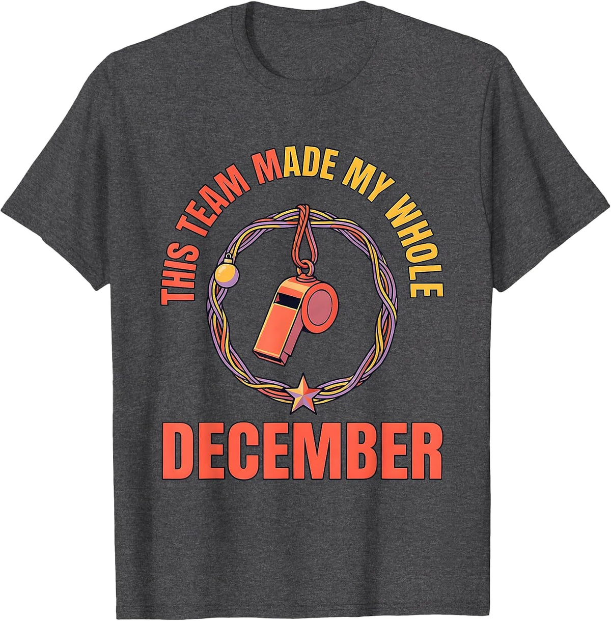 Men's This Team Made My Whole December Funny Teacher Christmas T-Shirt - Dark Heather Grey