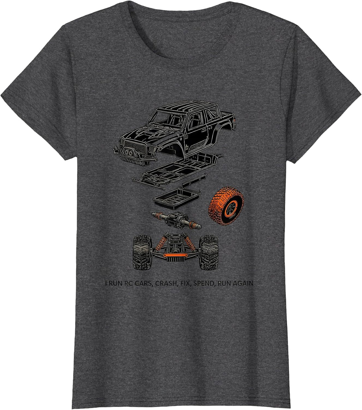 Women's I Run RC Cars Crash Fix Spend Run Again RC Racer T-Shirt - Dark Heather Grey