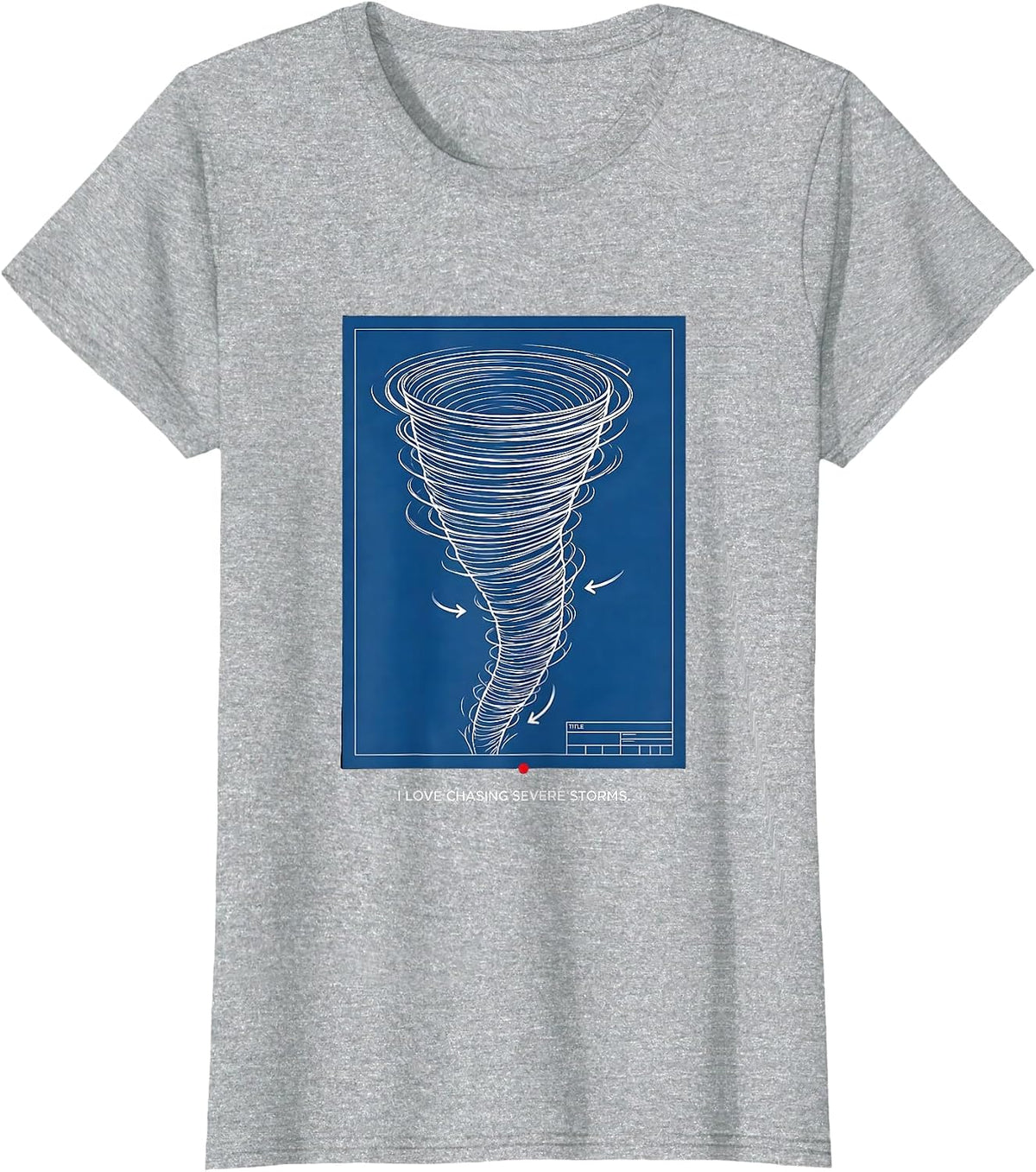I Love Chasing Severe Storms Funny Storm Chaser Meteorology T-Shirt - Heather Grey