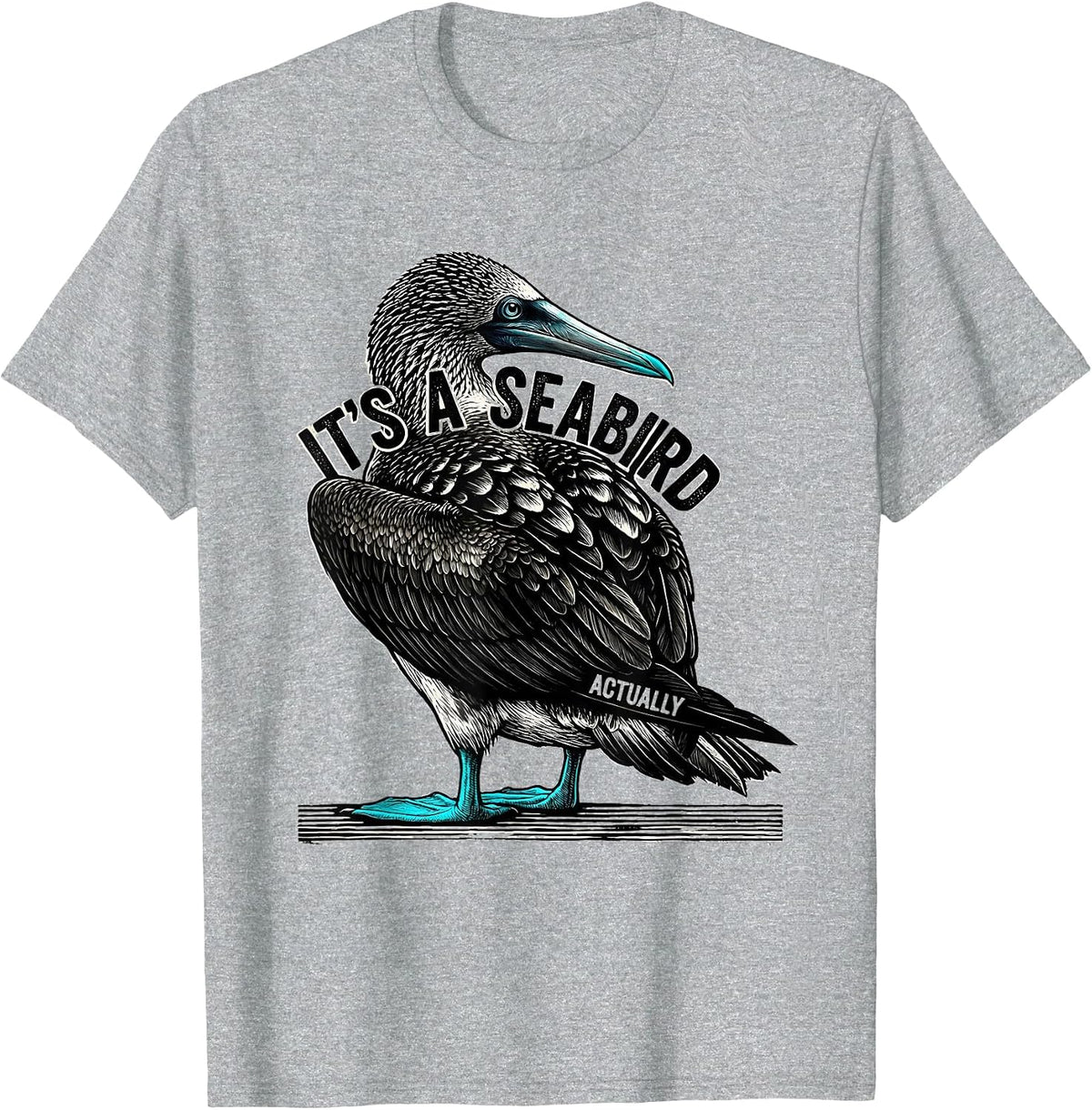 Men's It's a Seabird Actually Funny Blue-Footed Booby Bird Lover T-Shirt - Heather Grey