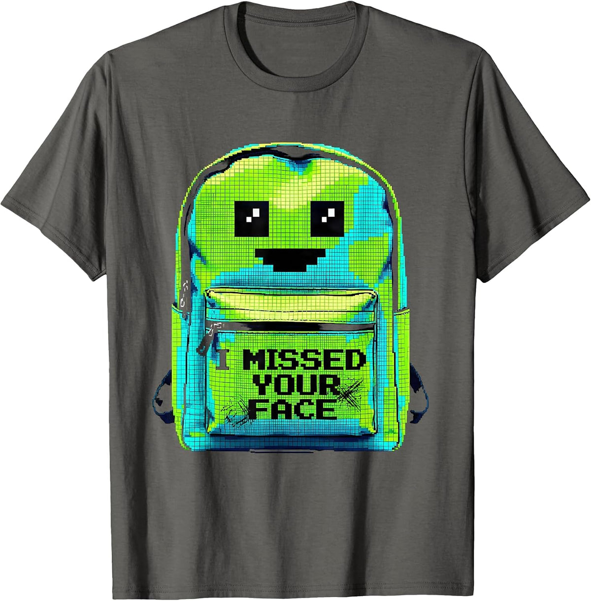 I Missed Your Face Pixel Art Teacher Back To School Gift T-Shirt - Asphalt Grey