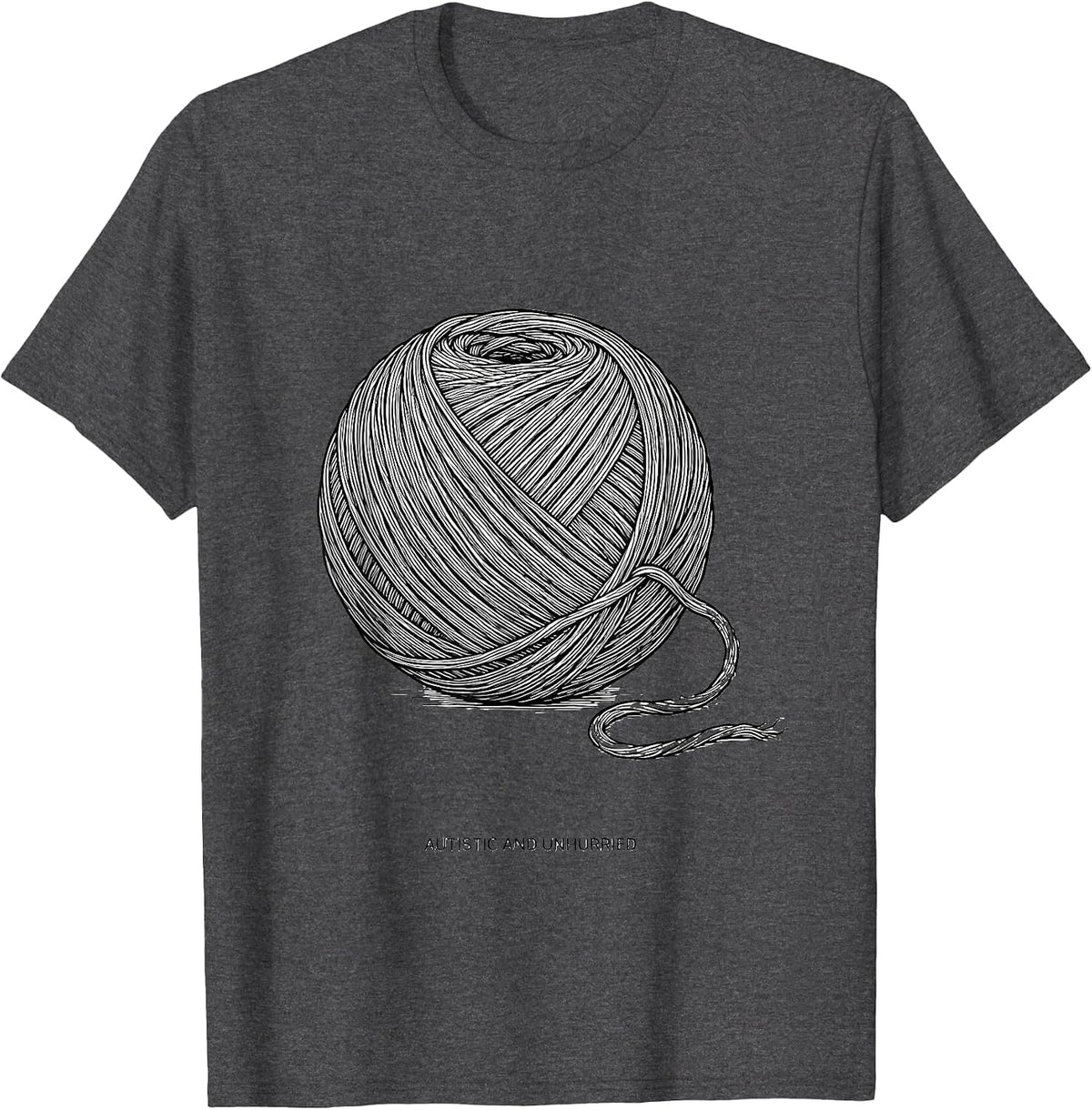Autistic And Unhurried Neurodiverse ADHD Awareness Gift T-Shirt - Dark Heather Grey