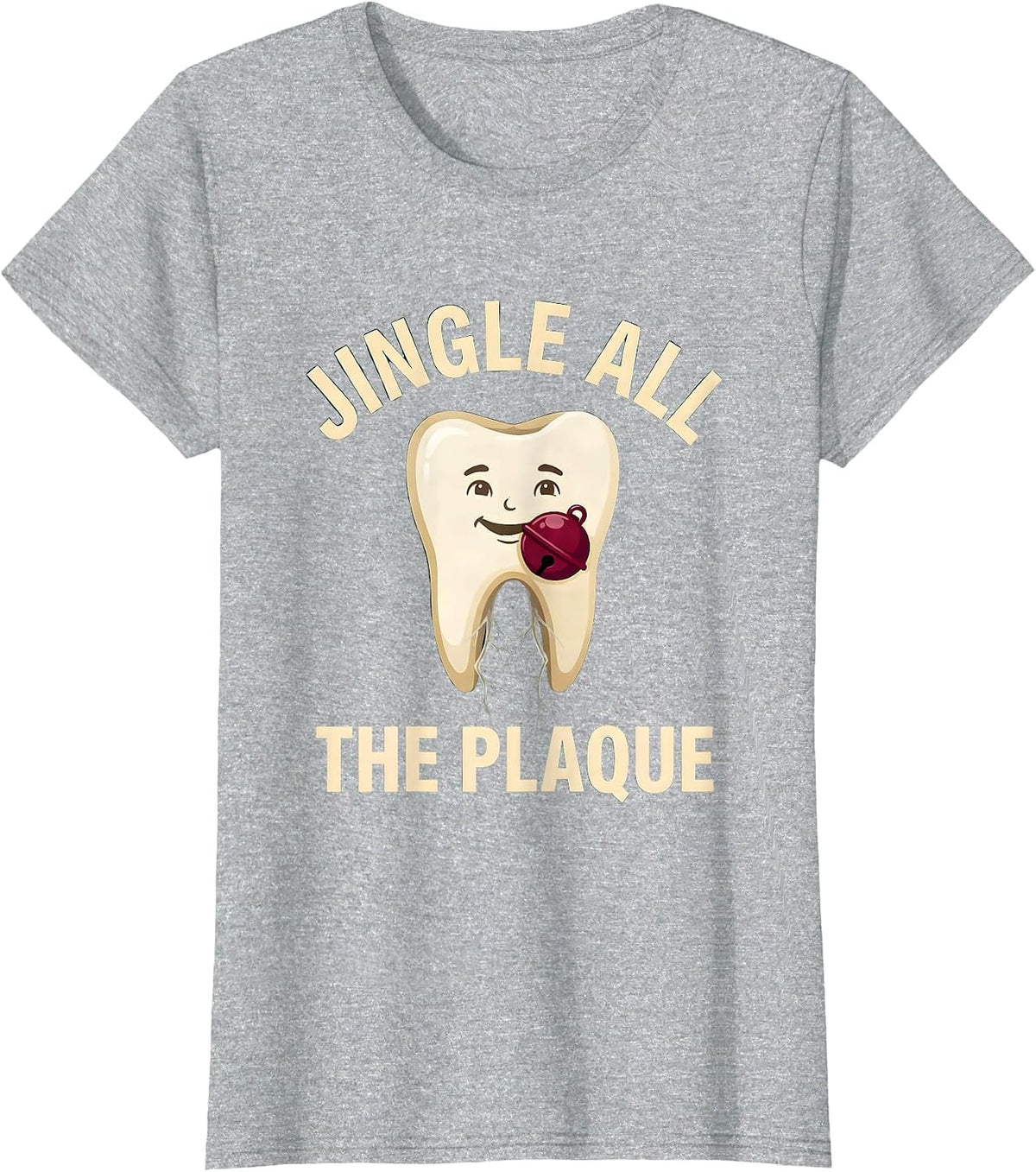 Women's Jingle All the Plaque Funny Dental Christmas Dentist Team T-Shirt - Heather Grey
