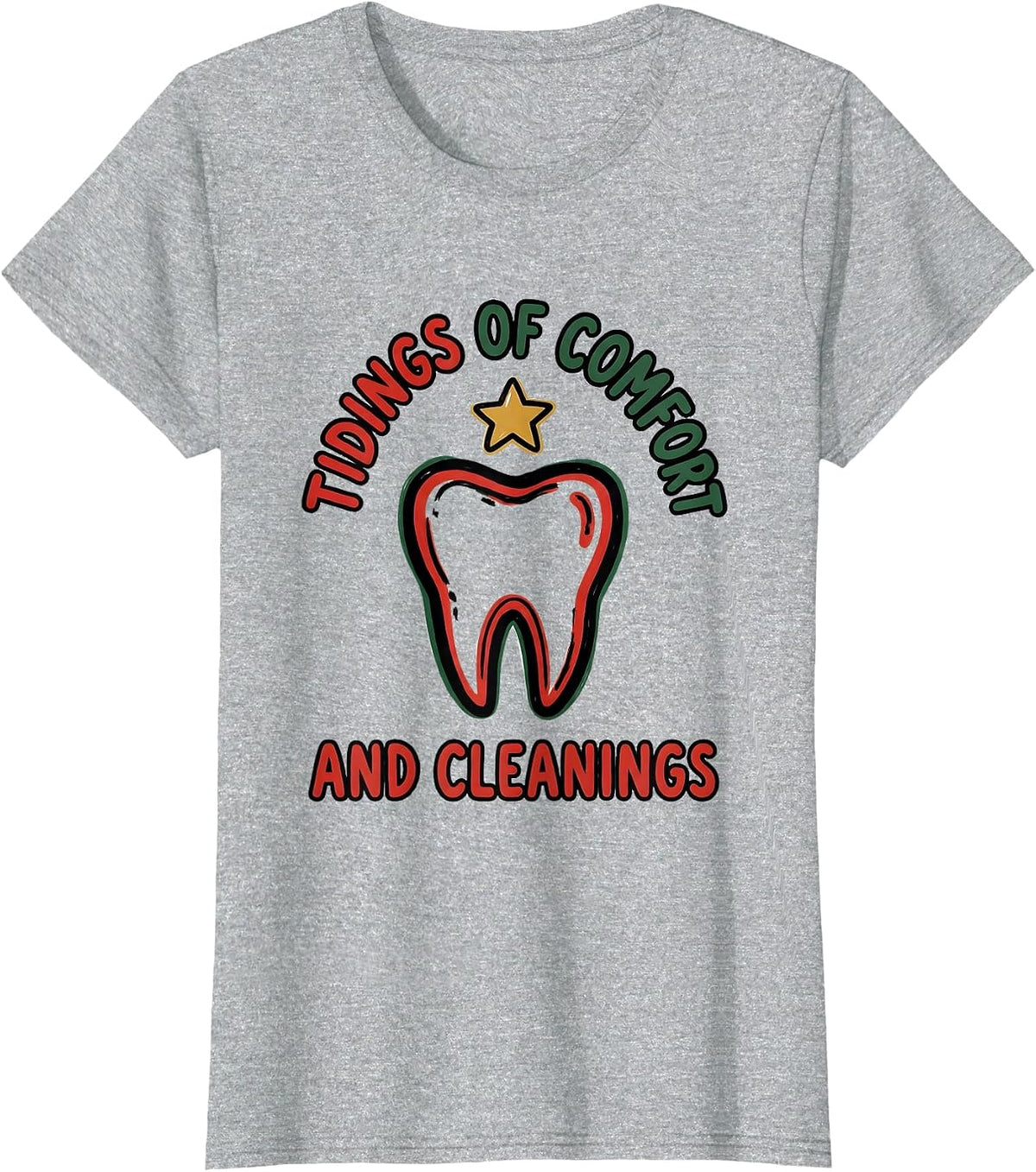 Tidings Of Comfort And Cleanings Funny Dentist Christmas T-Shirt - Heather Grey