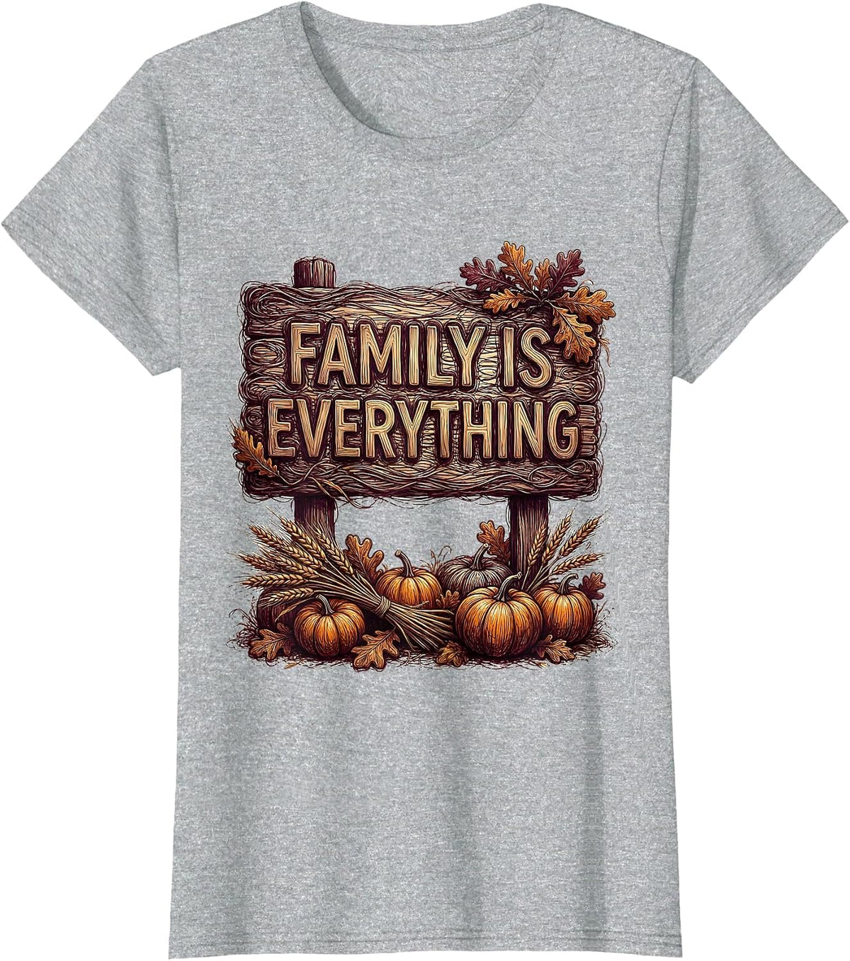 Family Is Everything Thanksgiving Graphic Design T-Shirt - Heather Grey