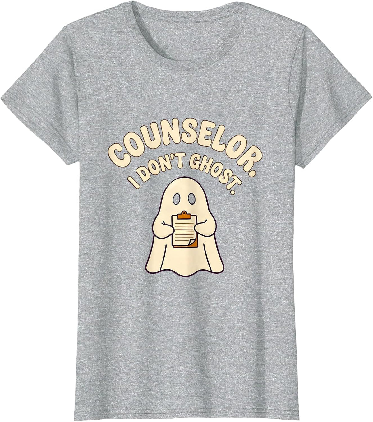 Women's Counselor I Don't Ghost Mental Health Halloween Awareness T-Shirt - Heather Grey