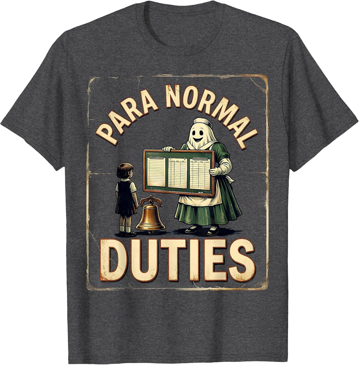 Para Normal Duties Vintage Ghost Paraprofessional Halloween T-Shirt - Dark Heather Grey