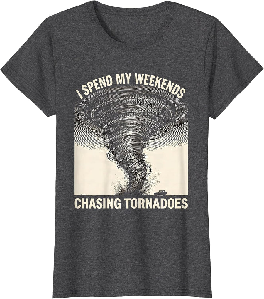 Women's I Spend My Weekends Chasing Tornadoes Funny Storm Chaser T-Shirt - Dark Heather Grey