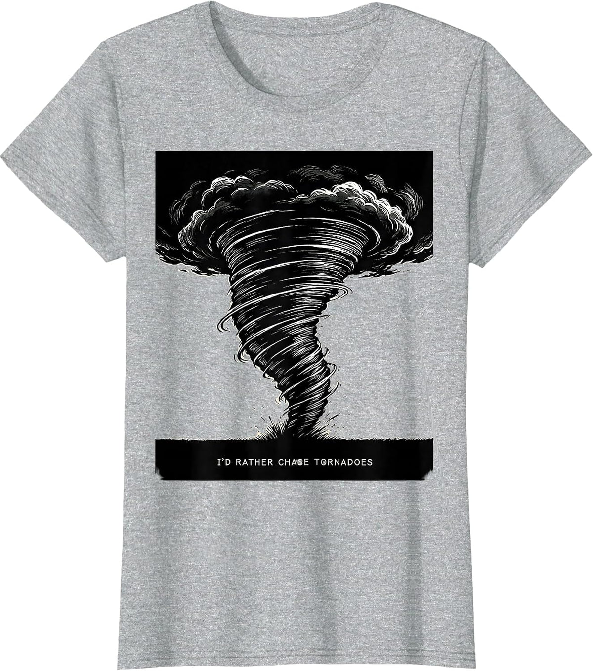 I'd Rather Chase Tornadoes Scratchboard Storm Chaser T-Shirt - Heather Grey