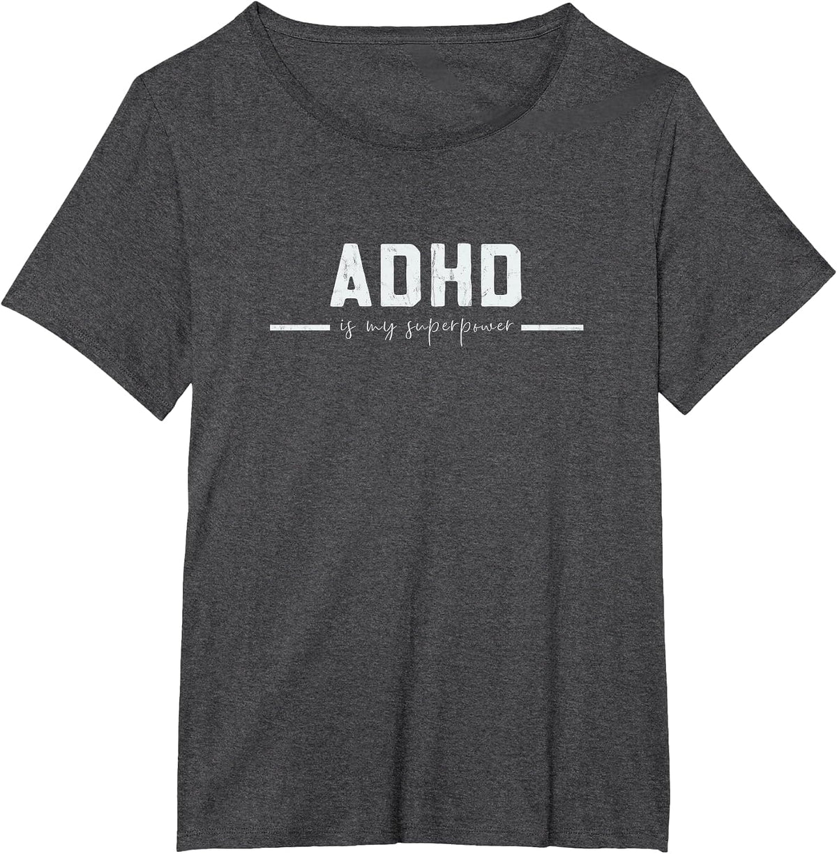 ADHD is My Superpower Vintage Distressed Design T-Shirt - Dark Heather Grey