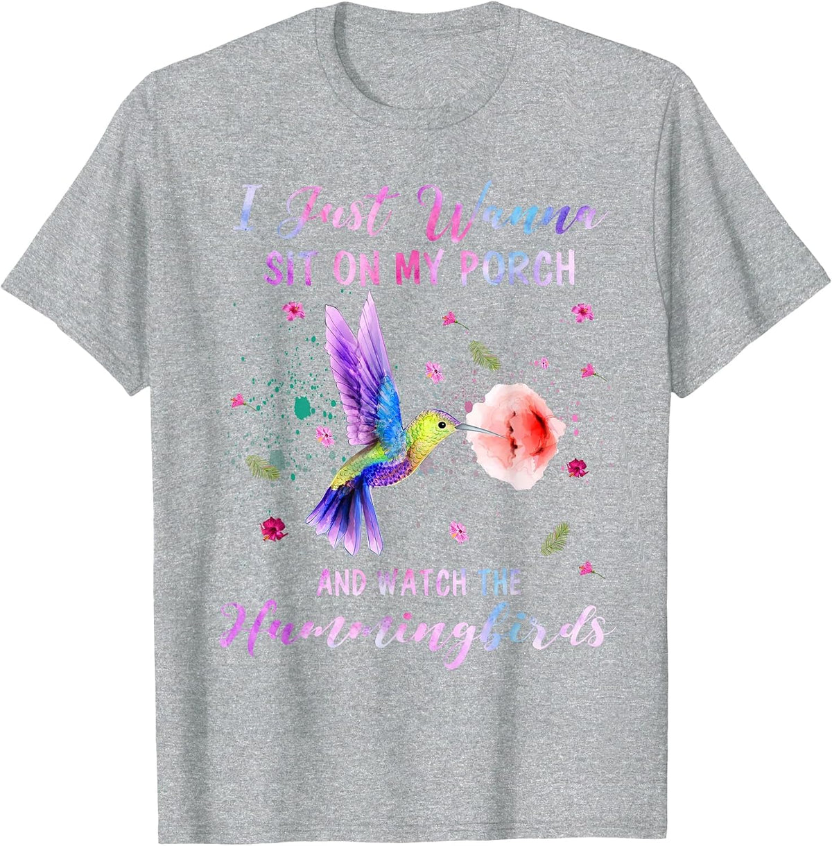 Sit On My Porch and Watch The Hummingbirds Funny Bird Lover T-Shirt - Heather Grey
