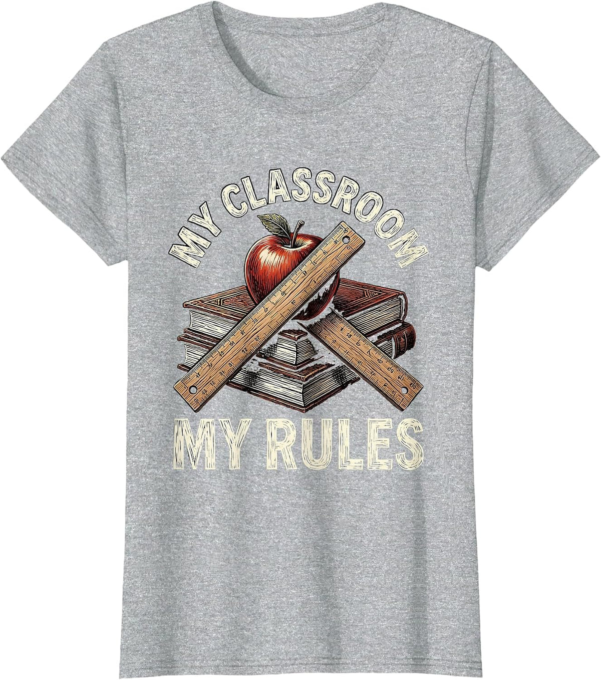 My Classroom My Rules 1st Grade Teacher Design T-Shirt - Heather Grey