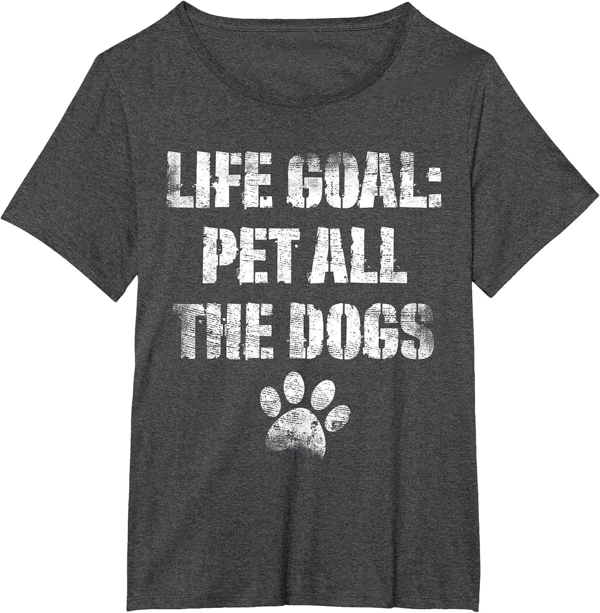 Life Goal Pet All The Dogs Funny Dog Lover Doggy Owner T-Shirt - Dark Heather Grey