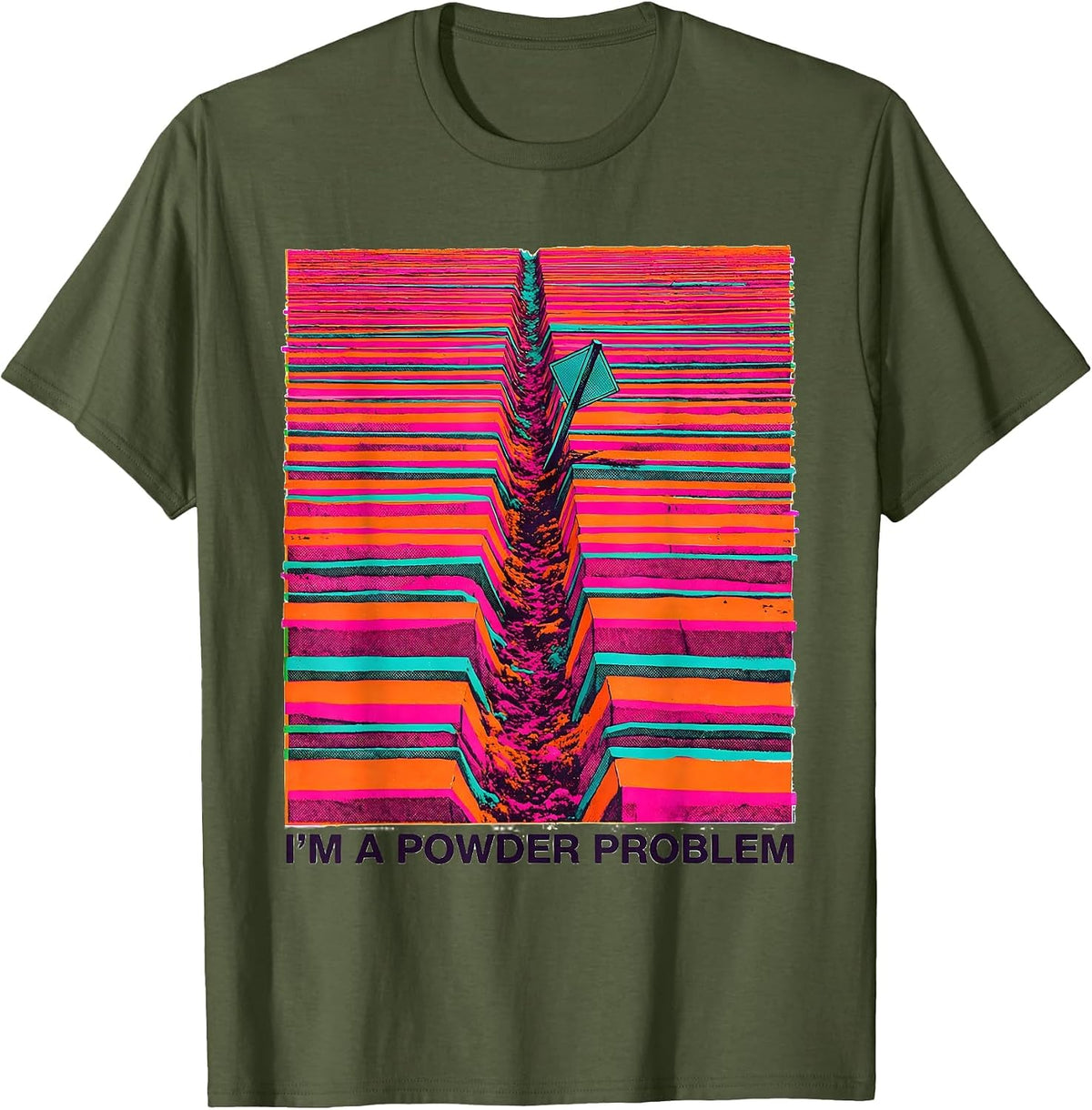 Men's I'm A Powder Problem Funny Ski Snowboarder Gift T-Shirt - Olive Green