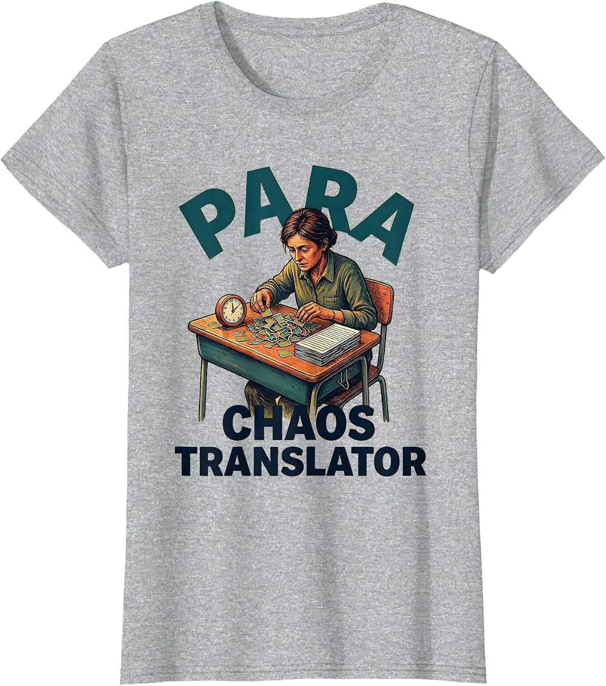 Para Chaos Translator Funny Paraprofessional Classroom T-Shirt - Heather Grey