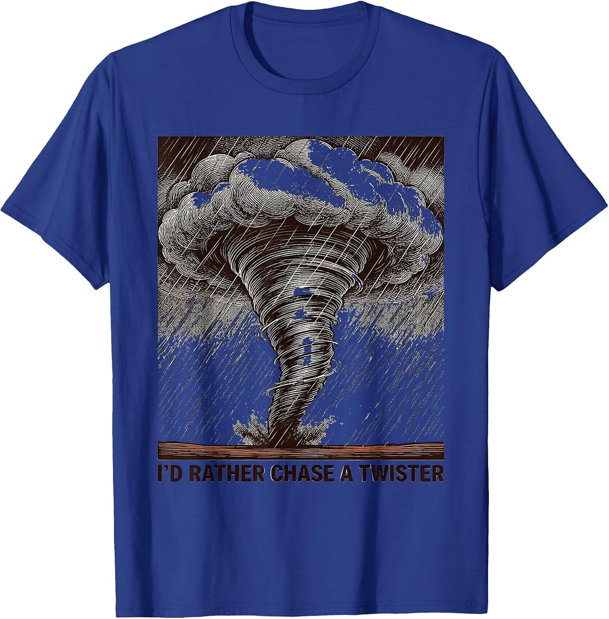 I'd Rather Chase A Twister Funny Storm Chaser Meteorology T-Shirt - Royal Blue