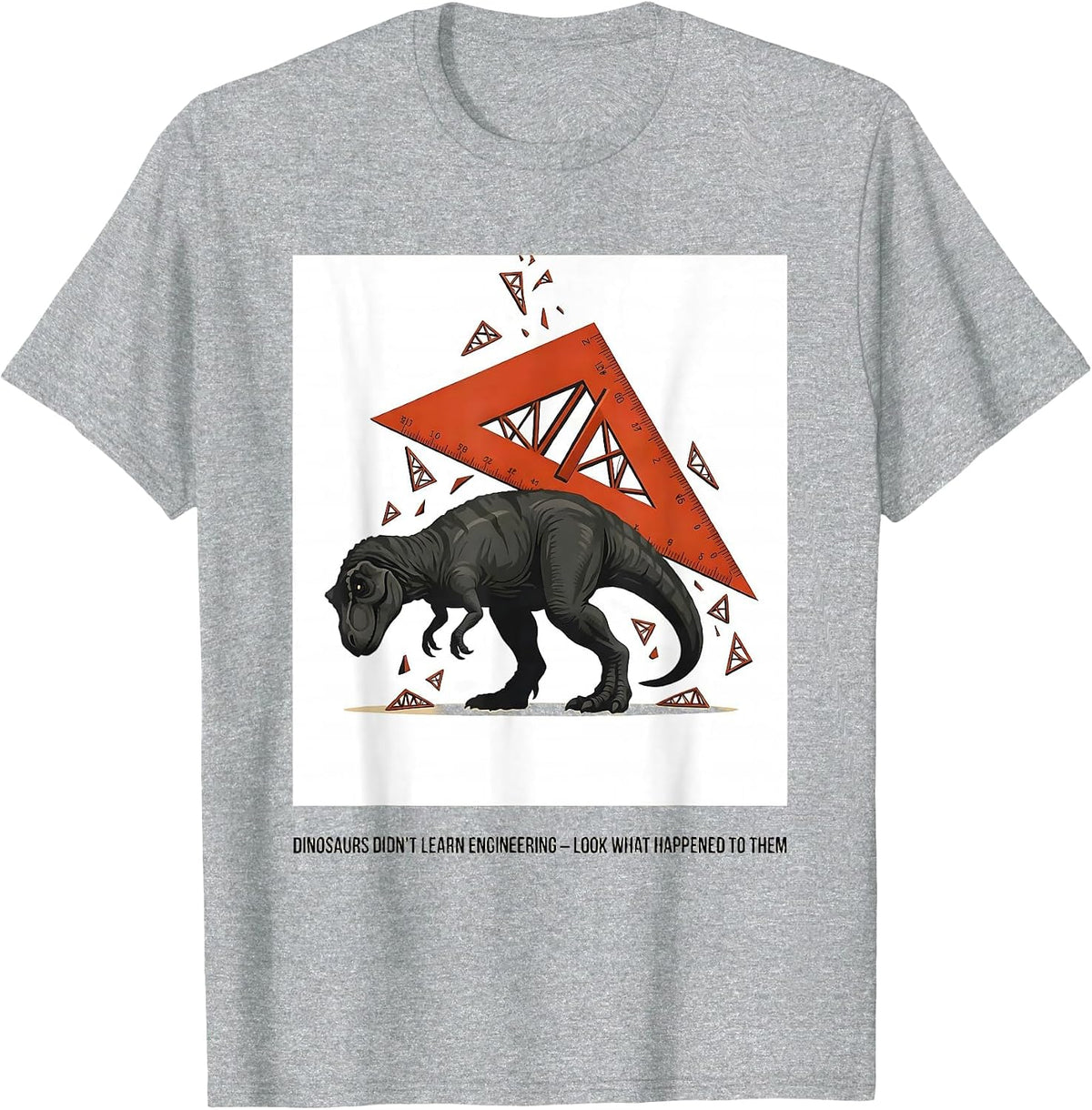 Men's Dinosaurs Didn't Learn Engineering Funny Teacher Gift T-Shirt - Heather Grey