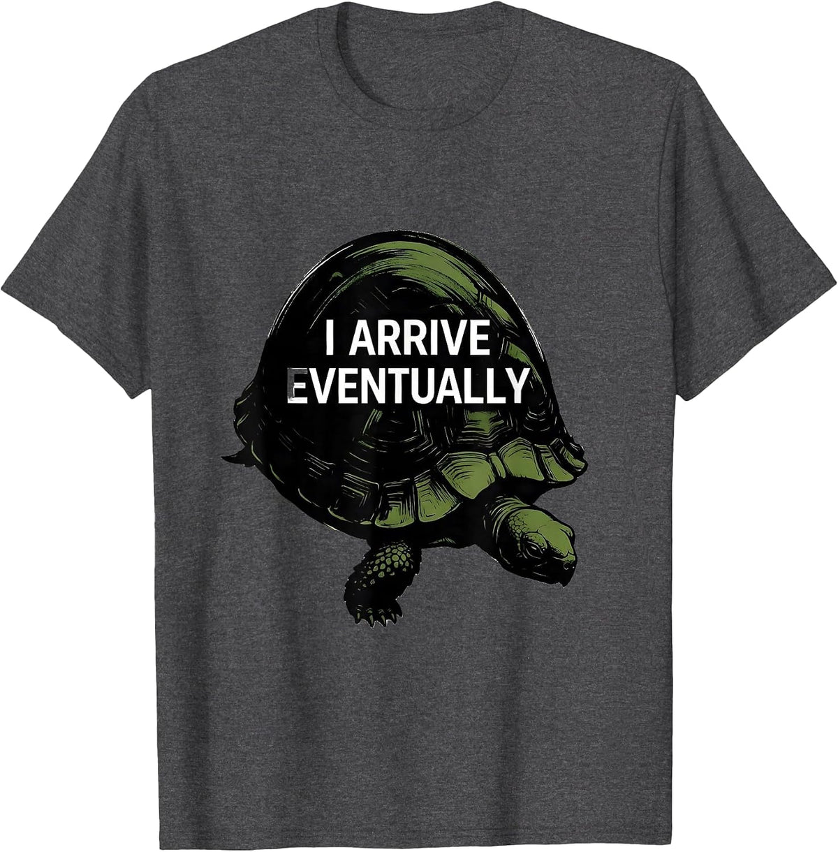 Men's I Arrive Eventually Funny Tortoise Lover Pet Owner Gift T-Shirt - Dark Heather Grey