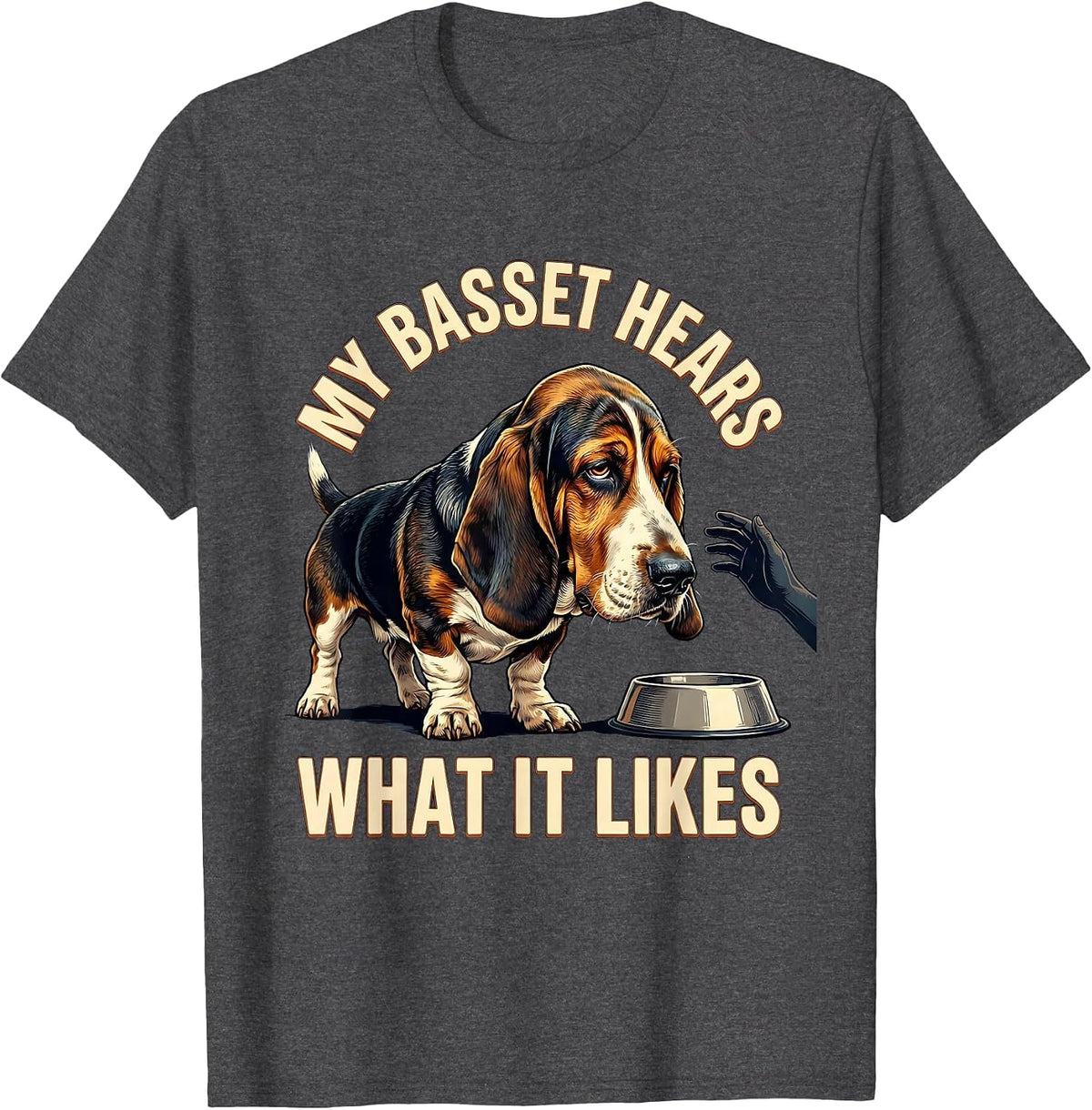 My Basset Hears What It Likes Vintage Funny Basset Hound T-Shirt - Dark Heather Grey
