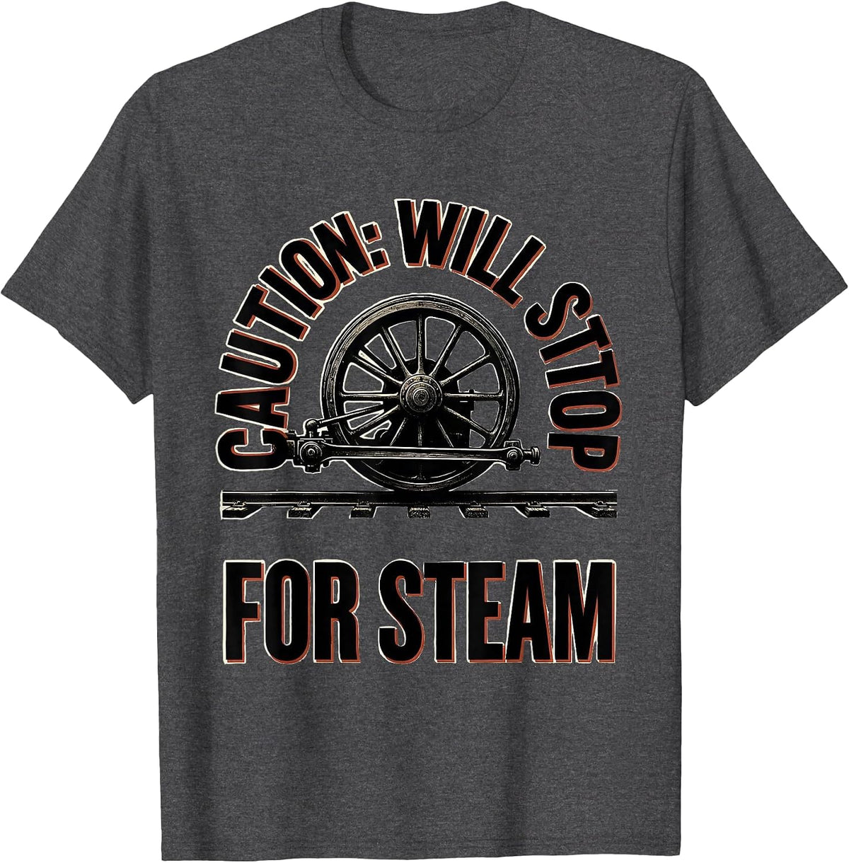 Men's Caution: Will Stop For Steam Patriotic Train Enthusiast T-Shirt - Dark Heather Grey