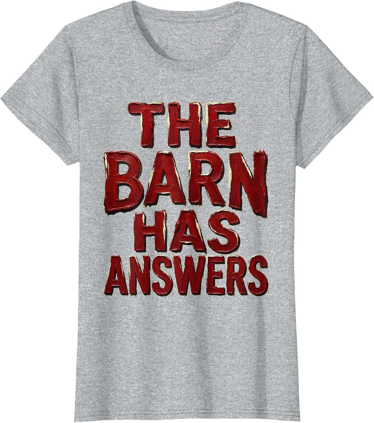 Women's The Barn Has Answers Farm Life Graphic Design T-Shirt - Heather Grey