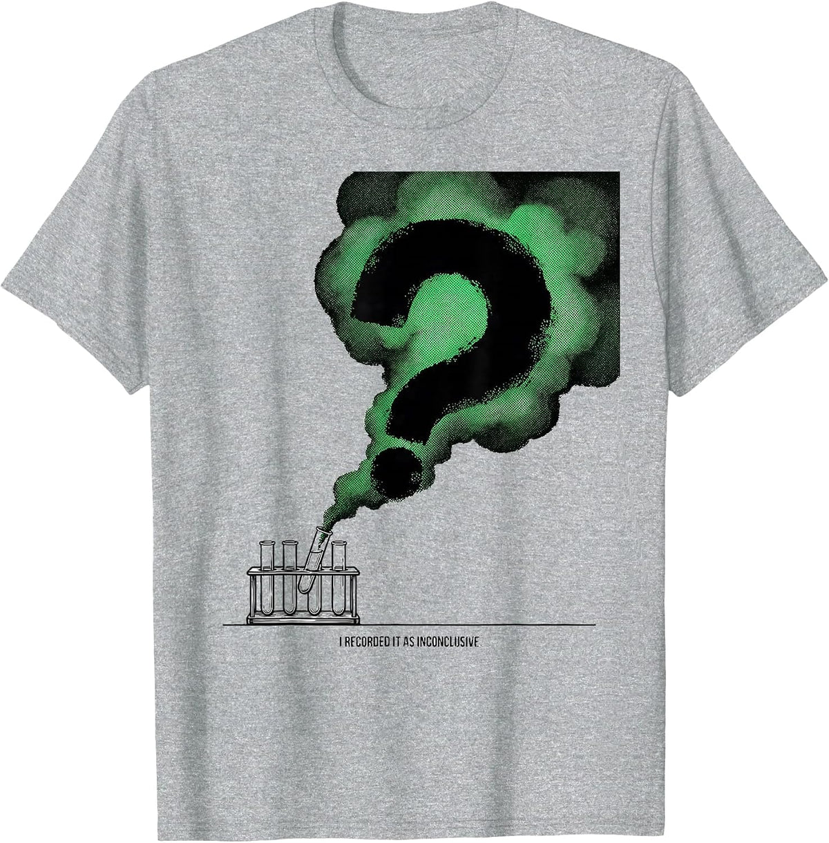 Men's I Recorded It As Inconclusive Funny Mad Scientist Science T-Shirt - Heather Grey
