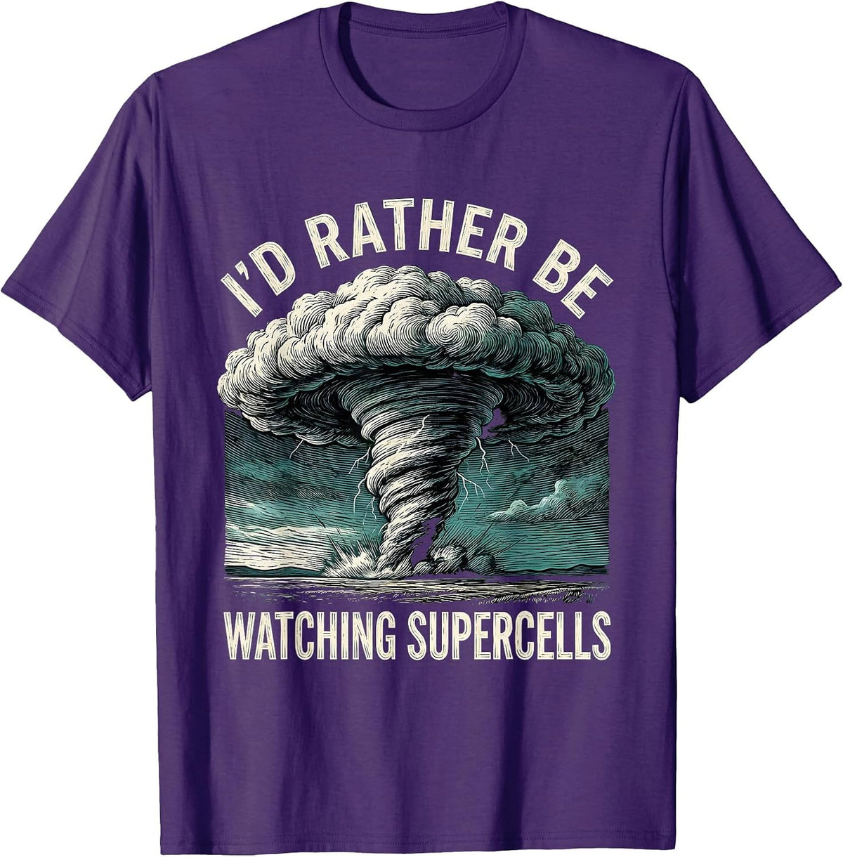 I'd Rather Be Watching Supercells Funny Storm Chaser T-Shirt - Purple