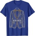 Why Dress Down Ever Tuxedo Formal Style Design T-Shirt - Royal Blue