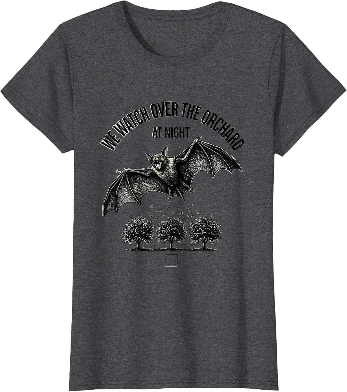 Women's We Watch Over The Orchard At Night Bat Lover Wildlife T-Shirt - Dark Heather Grey