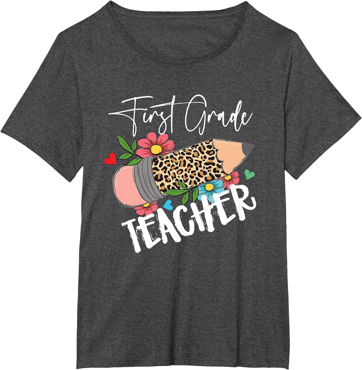 First Grade Teacher Leopard Pencil 1st Grade Women Teacher T-Shirt - Dark Heather Grey