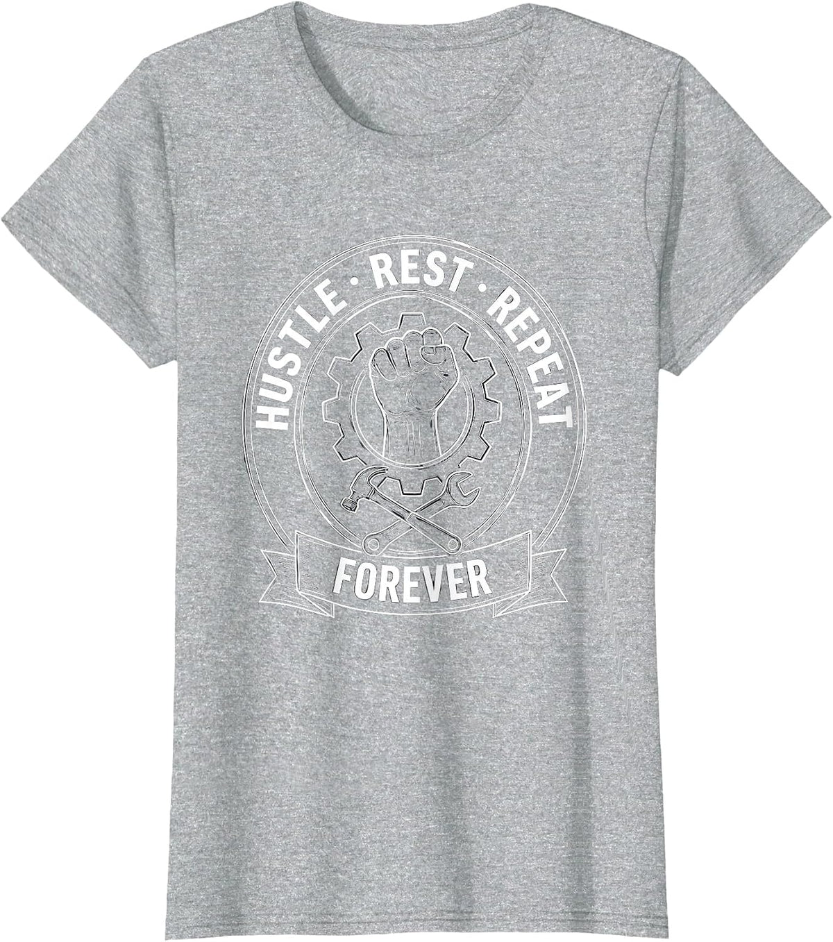 Hustle Rest Repeat Forever Labor Day Design T-Shirt - Heather Grey